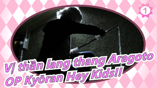 [Vị thần lang thang Aragoto] OP Kyōran Hey Kids!! (Bản đầy đủ), kiritokun_1