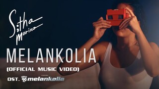 Sitha Marino - MELANKOLIA (Official Music Video) OST 'Film Generasi 90an: Melankolia'