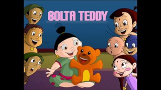 Chhota Bheem Hindi ..4.52                                 Bol Bo B Bolta Teddy