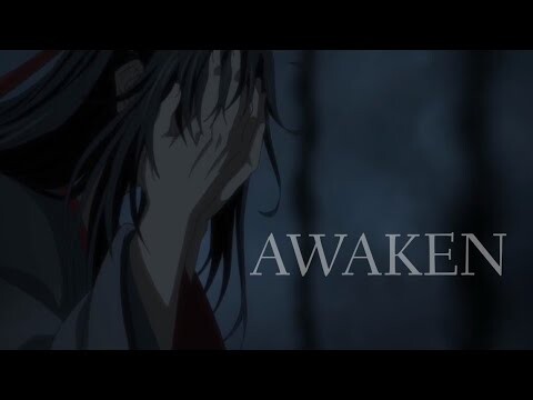 Awaken | Mo Dao Zu Shi