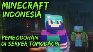 MINECRAFT INDONESIA - PEMBODOHAN DI SERVER TOMODACHI