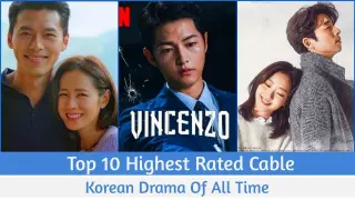 Top 10 Highest Rated Cable Korean Drama Of All Time