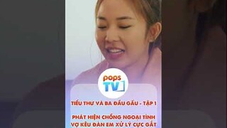 Phát hiện chồng ngoại tình, vợ kêu đàn em xử lý cực gắt | TIỂU THƯ VÀ BA ĐẦU GẤU #shorts