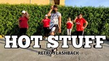 HOT STUFF - Donna Summer | Retro FlashBack | Dance Fitness | by Team #1