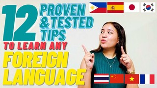 12 PROVEN & TESTED TIPS TO LEARN ANY FOREIGN LANGUAGE