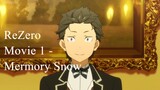 ReZero Movie 1 - Mermory Snow | Anime Movie 2018