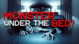 "Monster Under the Bed" & More Weird Stories From Real People 👀