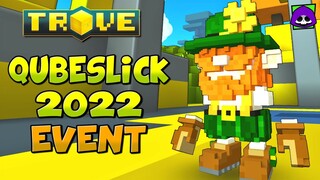 HOW TO COMPLETE ST. QUBESLICK FEAST 2022 EVENT! 🍀 Trove Event Guide