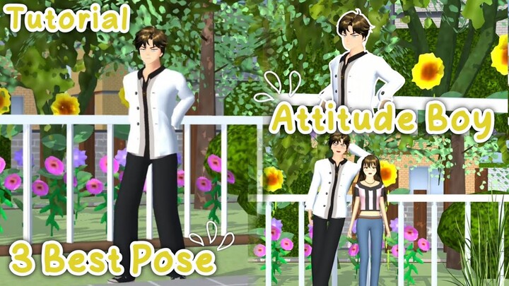 3 Best Attitude Boy Pose Tutorial 🌸✨ : Sakura School Simulator