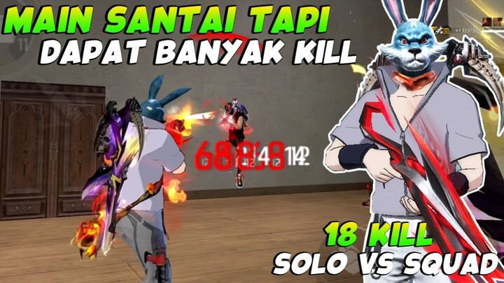 TRIK MAIN SANTAI TAPI DAPAT BANYAK KILL - FREEFIRE