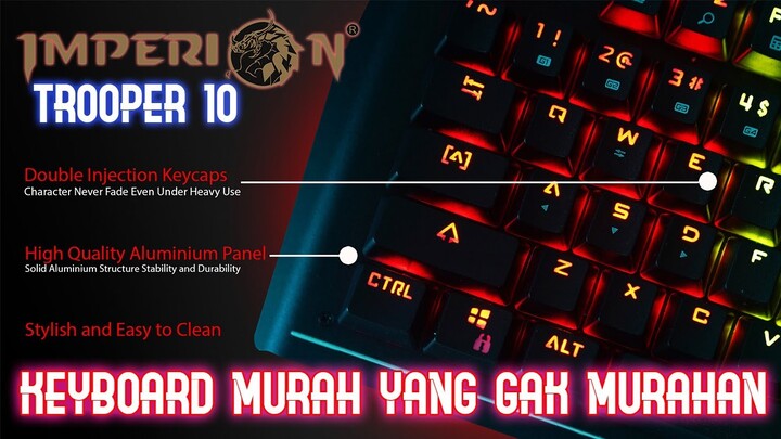 300K Dapat Mechanical Keyboard Keren Sudah Panel Alumunium!!! IMPERION TROOPER 10