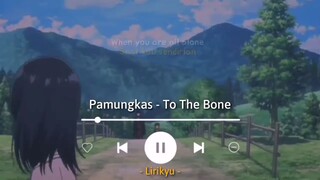 song: To The Bone