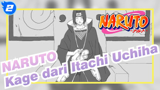 NARUTO | [AMV Gambar Pribadi] Kage dari Itachi Uchiha_2