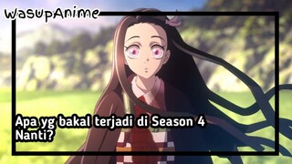 Apa yg bakal terjadi di KNY Season 4? [Bahas Anime]