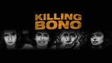 KILLING BONO(2011)🇮🇪.