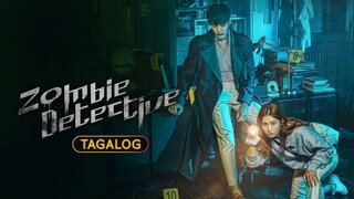 🇰🇷🇵🇭EP. 7 ZOMBIE DETECTIVE [TAGALOG DUBBED] | Comedy/Supernatural/Romance