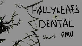 hollyleaf's denial | pmv