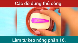 Các đồ dùng thủ công từ keo nóng p16