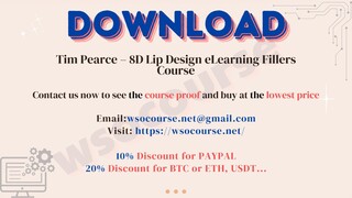 Tim Pearce – 8D Lip Design eLearning Fillers Course