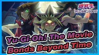 [Yu-Gi-Oh! The Movie/BD Rip/720p] Bonds Beyond Time, CN Dubbed Ver_4