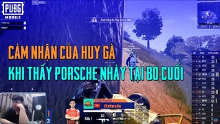 CẢM NHẬN CỦA HUY GÀ KHI THẤY PORSCHE NHẢY TẠI BO CUỐI | PUBG MOBILE VN