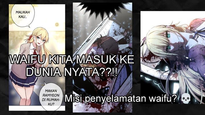 Waifu kita jadi nyata? - Webcomic Hero Na Kanglim