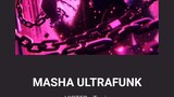 name song:   Masha ultrafunk