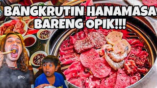 BANGKRUTIN HANAMASA SAMA OPIK! MAKAN DAGING SEPUASNYA