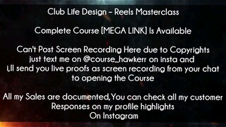 Club Life Design – Reels Masterclass Download |