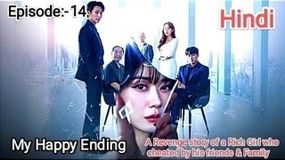 Episode - 14 || My Happy Ending Explain in Hindi || New Kdrama Explain in Hindi  #myhappyendingep14