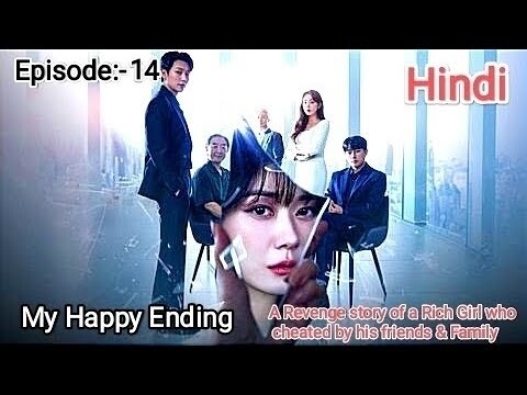 Episode - 14 || My Happy Ending Explain in Hindi || New Kdrama Explain in Hindi  #myhappyendingep14