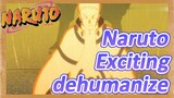 Naruto Exciting dehumanize
