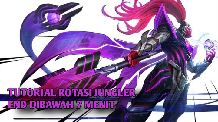 tutorial rotasi jungler end dibawah 7 menit🔥