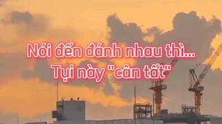 nói đến đánh nhau thì tụi này cân tất ( 12 cung hoàng đạo - 13 cung hoàng đạo)