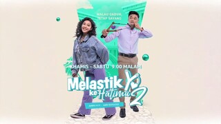 🦋 Melastik Ke Hatimu S2 • Ep 19