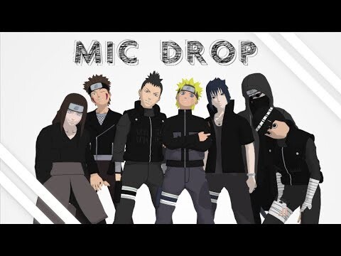 【MMDxNaruto】Mic Drop マイクドロップ