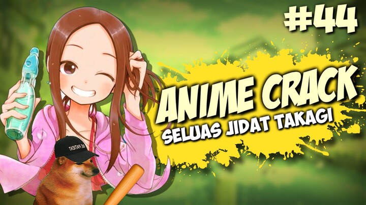 Seluas Apa Jidat Takagi? - ANIME on CRACK INDONESIA (Eps#44)