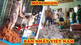 Camera Vô Tình Quay Lại 7 Món Ngon Được Chế Biến Tại Việt Nam Mà Ai Cũng Từ Chối