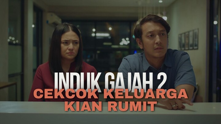 INDUK GAJAH SEASON 2 FULL - KEHIDUPAN MARSEL DAN IRA SETELAH MENIKAH