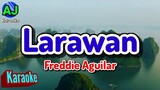 LARAWAN - Freddie Aguilar | KARAOKE HD