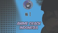 anime crack indonesia #1 ( hanya tempel saja.... )