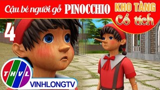 CẬU BÉ NGƯỜI GỖ PINOCCHIO - Phần 4 | Kho Tàng Phim Cổ Tích 3D - Cổ Tích Việt Nam Hay Mới Nhất 2023