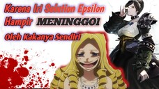 sosok ⁉️Solution Epsilon⁉️ Maid yang hampir dibunuh oleh kakanya🗡️🥶🥶