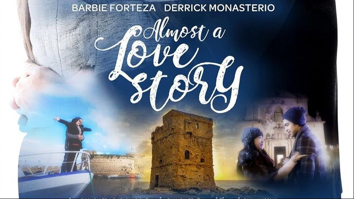 Almost a Love Story (2018) | Drama, Romance | Filipino Movie