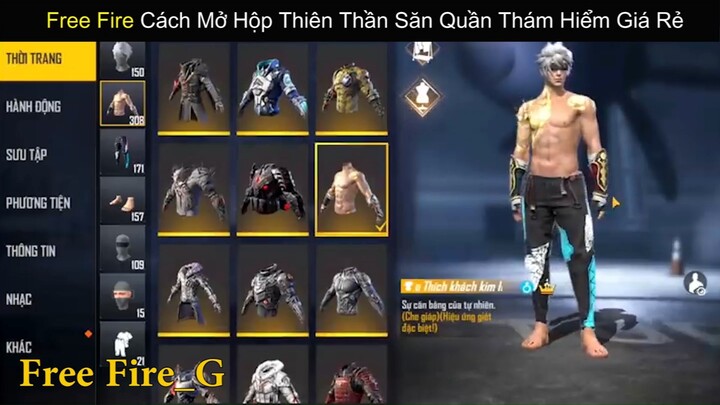 FREE FIRE Cách Mở Hộp Thiên Thần Săn Quần Thám Hiểm Giá Rẻ_phần 3