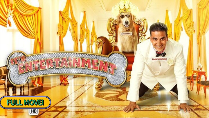 Entertainment | Full Movie | Akshay Kumar, Tamannaah Bhatia, Johnny Lever 1080p