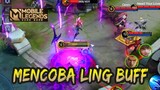 TRY LING AFTER BUFF APAKAH SUDAH OVER POWER ?? | LING GAMEPLAY #9 | MOBILE LEGENDS BANG BANG