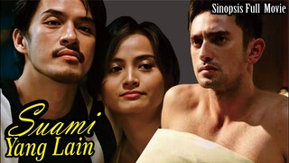 Sinopsis Film Suami Yang Lain Full Movie