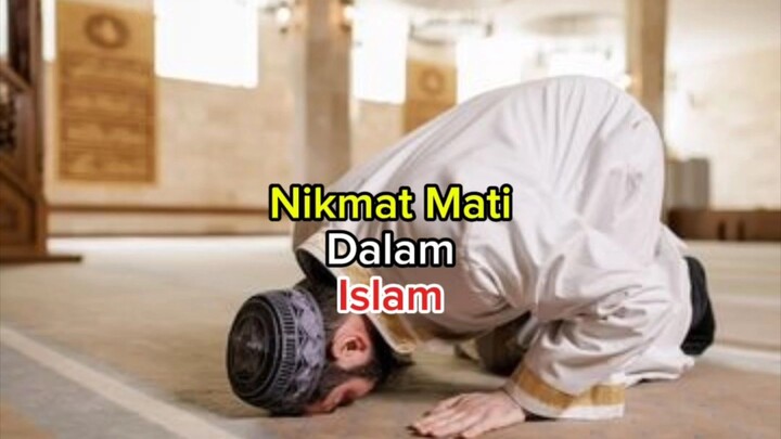 Nikmat Mati dalam Islam