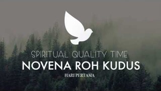 Doa Novena Roh Kudus Hari Pertama ( Puji Syukur 93 ) - Spiritual Quality Time with JenniferOdelia